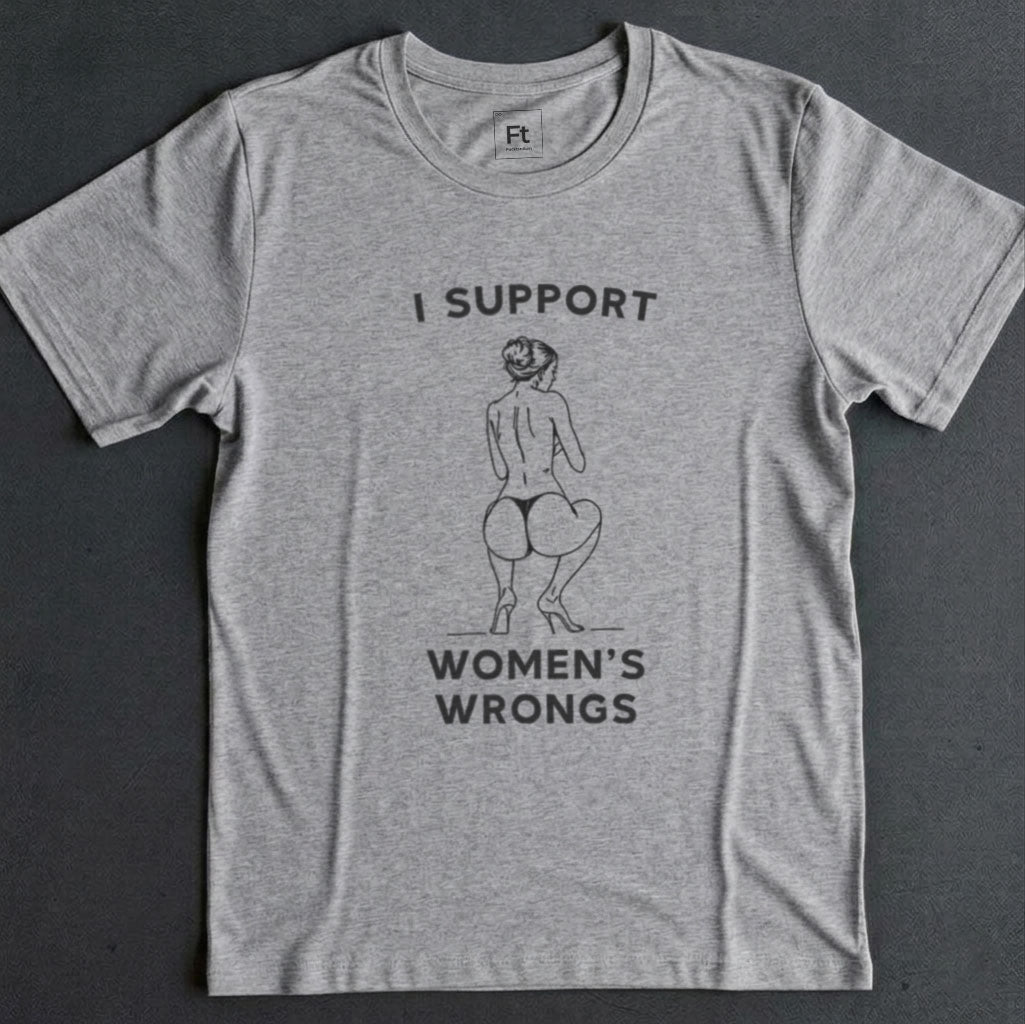 Women's Wrongs T-Shirt