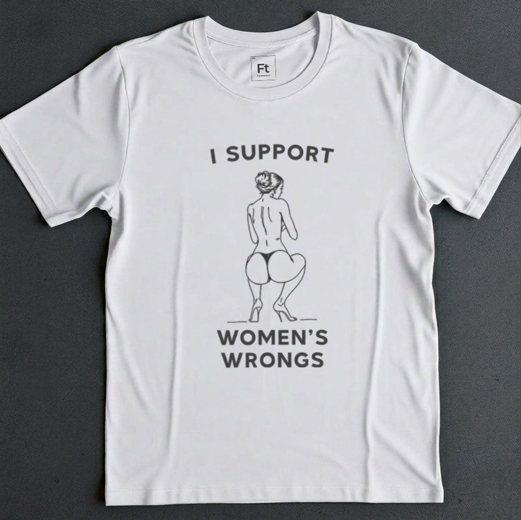 Women's Wrongs T-Shirt