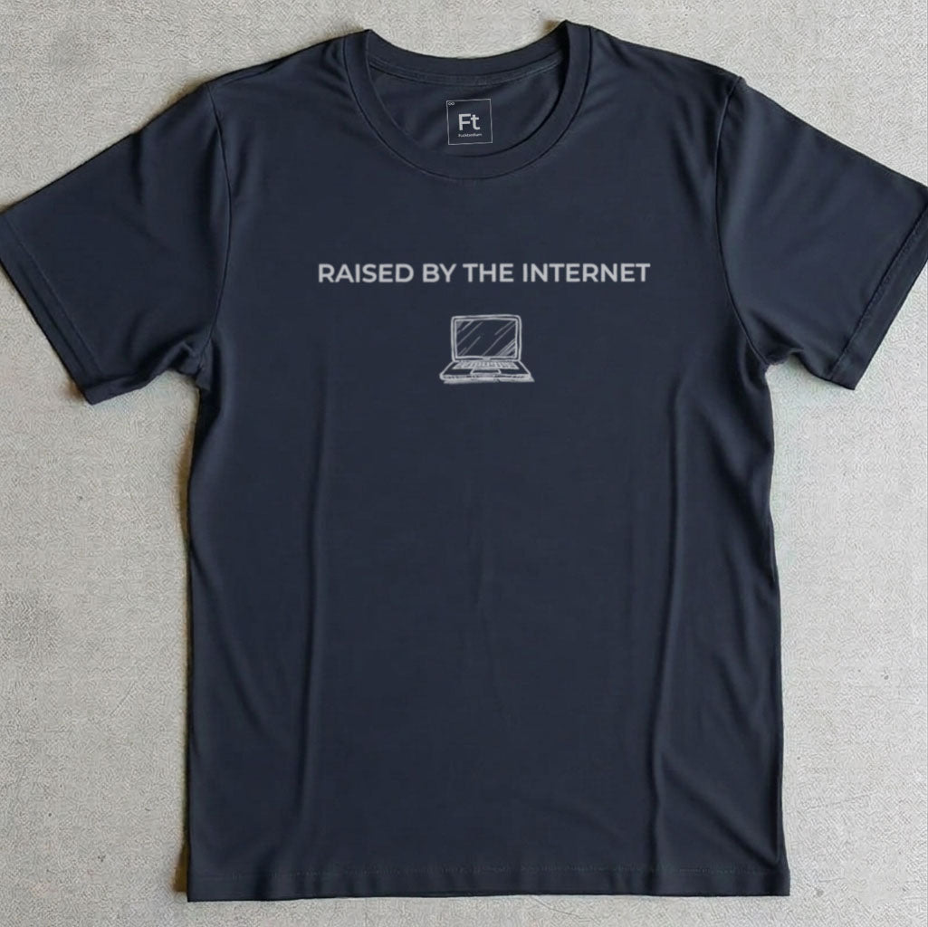 Raised By The Internet T-Shirt