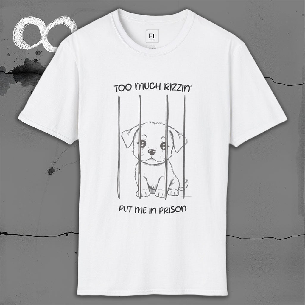 Too Much Rizz T-Shirt